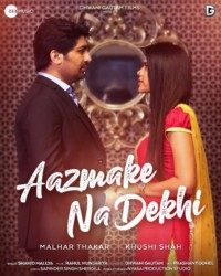 Aazmake Na Dekhi  Title  Lyrics