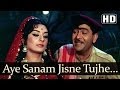 Ae Sanam Jisne Tujhe