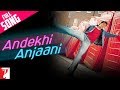 Andekhi Anjaani