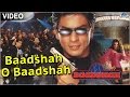 Baadshah O Baadshah