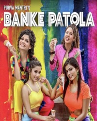 Banke Patola  Title  Lyrics