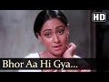 Bhor Aayi Gaya Aandhiyara