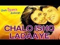 Chalo Ishq Ladaaye  Title 