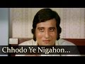 Chhodo Yeh Nigahon Ka Ishaara