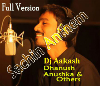 Dhanush Sachin Anthem Lyrics