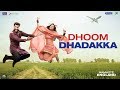 Dhoom Dhadakka