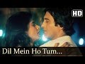 Dil Mein Ho Tum