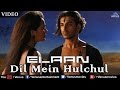 Dil Mein Hulchul