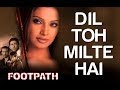 Dil To Milte Hain