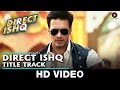 Direct Ishq  Title 