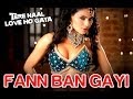 Fan Bann Gayi