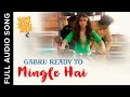 Gabru Ready To Mingle Hai