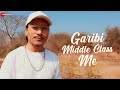 Garibi Middle Class Me Lyrics Lyrics