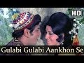 Gulabi Gulabi Aankhon Se