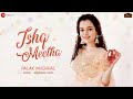 Ishq Meetha Lyrics Lyrics