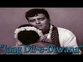 Jaag Dile Deewana