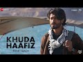 Khuda Haafiz  Title Track  Lyrics Lyrics