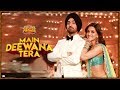 Main Deewana Tera