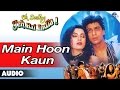 Main Hoon Kaun