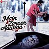 Main Zaroor Aaunga Lyrics