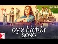 Oye Hichki