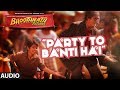 Party Toh Banti Hai