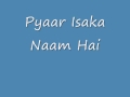 Pyaar Isaka Naam Hai