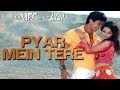 Pyaar Mein Tere