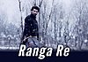 Rangaa Re (English) Lyrics