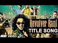 Revolver Rani  Title 