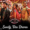 Sweety Tera Drama Lyrics