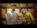 Tere Mere Darmiyaan Lyrics Lyrics