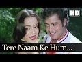 Tere Naam Ke Hum Deewane