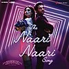 The Naari Naari Song Lyrics