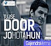 Tujhse Door Jo Hota Hun Lyrics