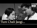 Tum Chali Jaogi