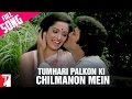 Tumhari Palko Ki Chilmano Me