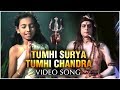 Tumhi Surya Tumhi Chandra