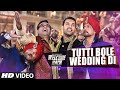 Tutti Bole Wedding Di