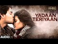 Yadaan Teriyaan  Duet 