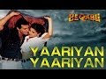 Yariyaan Yariyaan