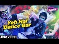 Yeh Hai Dance Bar