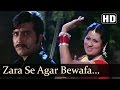 Zara Se Agar Bewafa