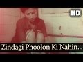 Zindagi Phoolon Ki Nahin